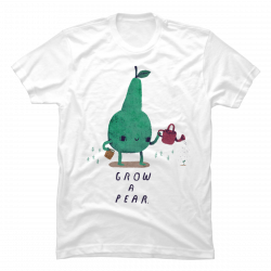 grow a pear t shirt